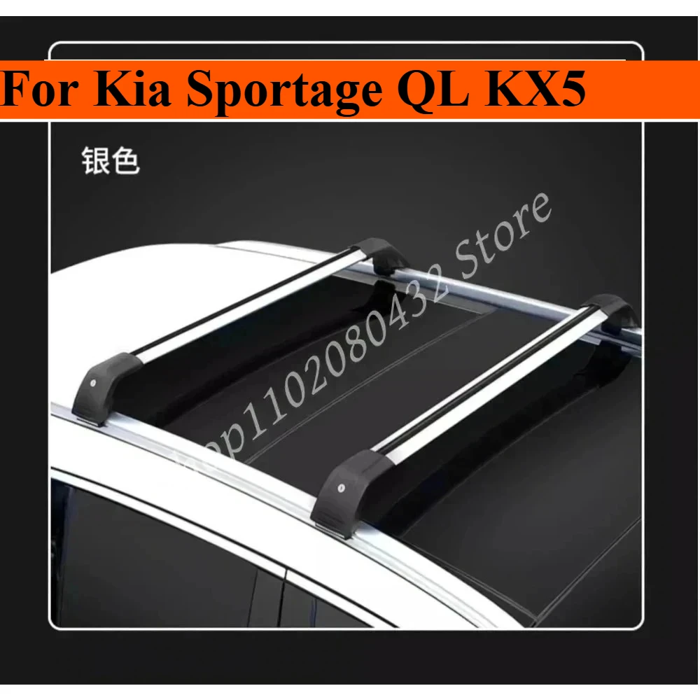 

For Kia Sportage QL KX5 Car accessories High quality aluminum alloy SUV crossbar silent roof travel rack luggage rack