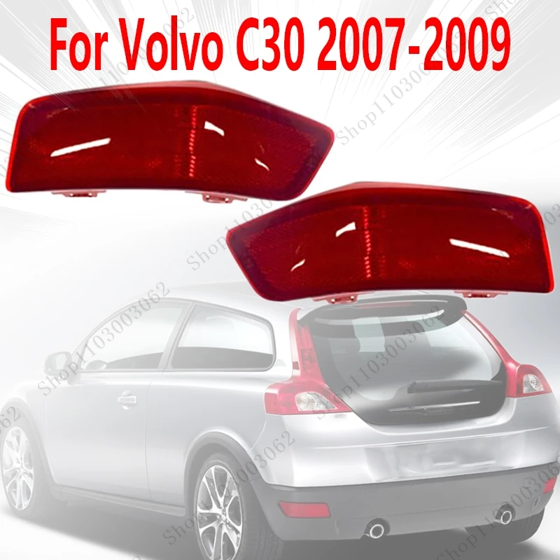 

Задние фары для Volvo C30 2007 2008 2009, внешний задний бампер автомобиля, аварийные стоп-сигналы, стоп-сигналы, сигнальные огни