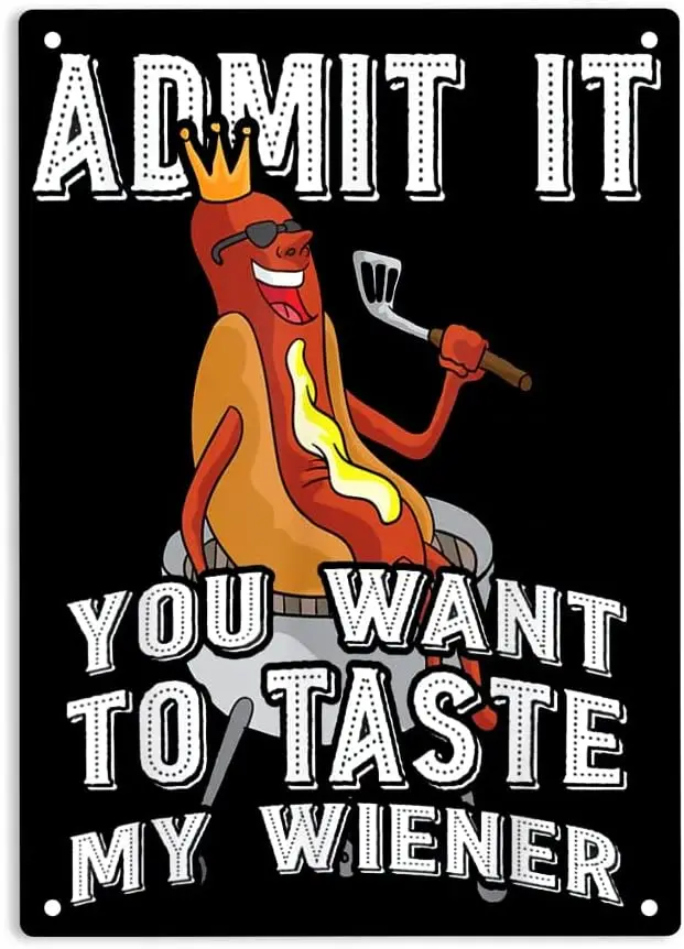 Tin Signs - Admit It You Want to Taste My Wiener Hot Dog Sign Metal Tin Sign 8x12 Inch