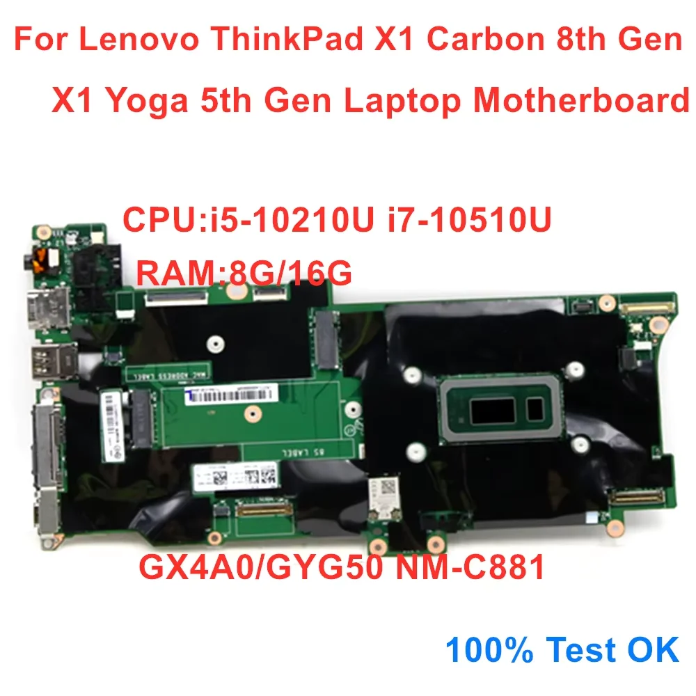 

NM-C881 For Lenovo Thinkpad X1 Carbon 8th Gen X1 Yoga 5th Gen Laptop Motherboard With i5 i7 CPU 8G 16G RAM 100% Test OK