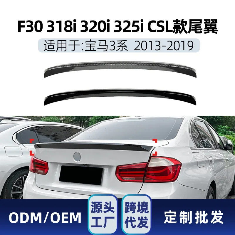 

Suitable Suitable for Cross-border rear wing modification parts Suitable for BMW 3 Series F30 318I 320I 325I 2013-19 CSL model