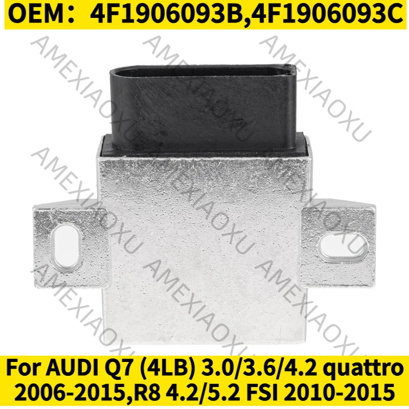 

1PC OEM：4F1906093B,4F1906093C For AUDI Q7 (4LB) 3.0/3.6/4.2 quattro 2006-2015,R8 4.2/5.2 FSI 2010-2015 Fuel Pump Control Module