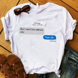 Cute 90s Women Shirt Fashion Message Funny Letters Fashion Short Sleeve Graphic Printed Top Tshirt Nice  Womens T T-shirt