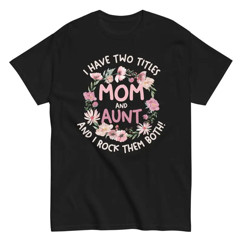 Soy una tía y una mamá I Rock camiseta divertida para la familia