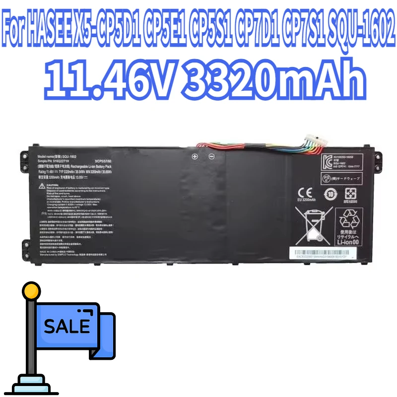 

New SQU-1602 Laptop Battery For HASEE X5-CP5D1 CP5E1 CP5S1 CP7D1 CP7S1 11.46V 3320mAh 3916Q2271H Laptop Parts&Accessories