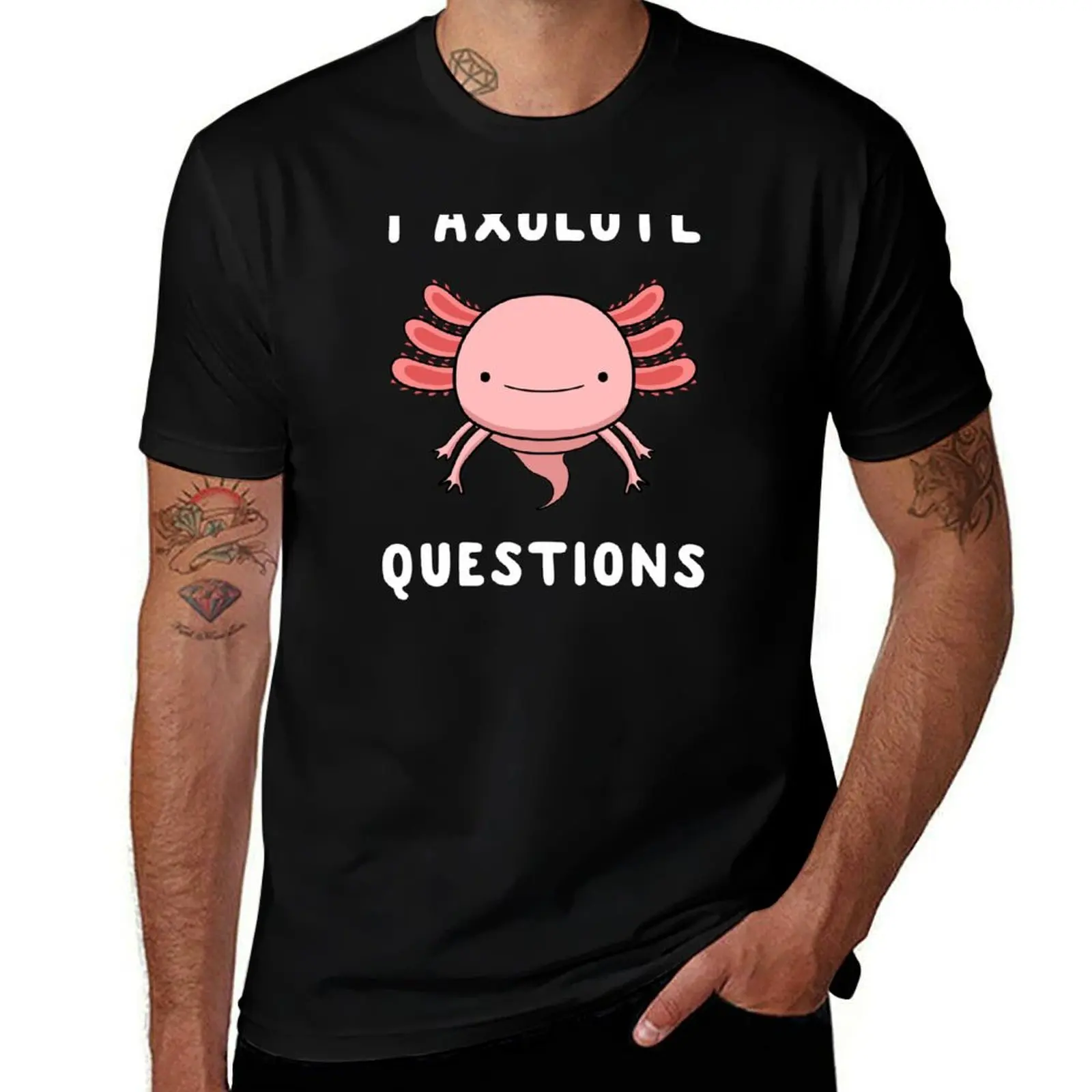 

I Axolotl Questions Cute Kawaii Drawing Funny Saying T-Shirt t shirt personalised t shirt man plain T-Shirt