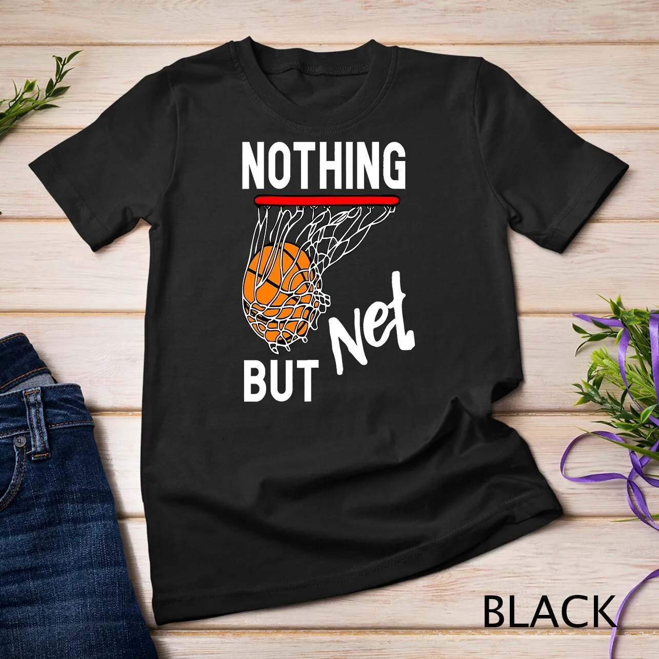 

Nothing But Net Basketball T shirt