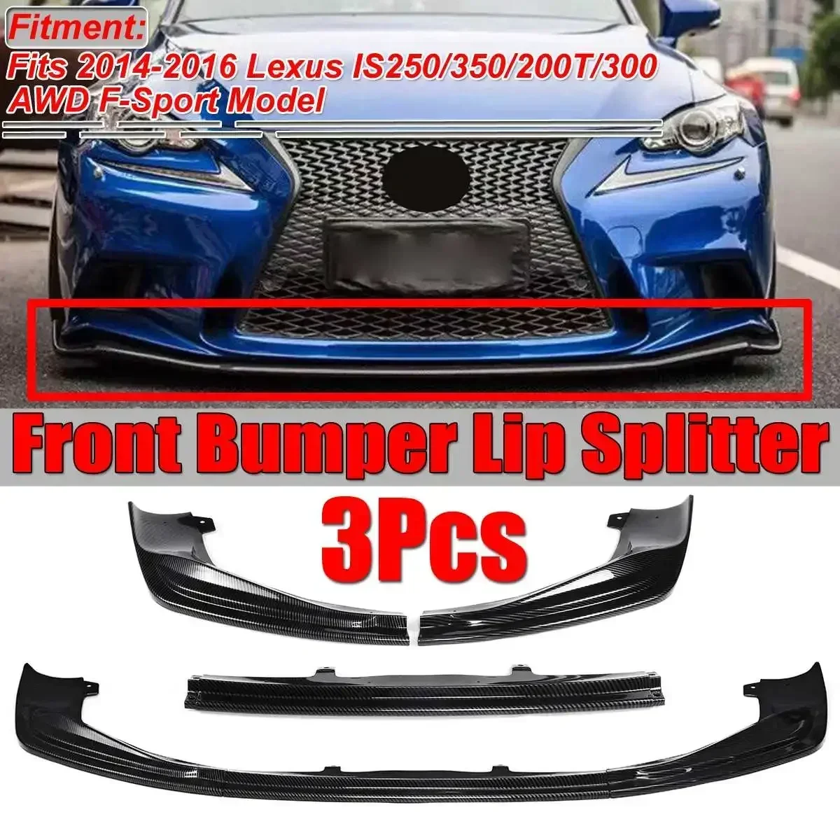 

1Set Carbon Fiber Look Car Front Bumper Lip Splitter Lip Diffuser For Lexus IS250/350/200T/300 AWD F-Sport 2014-2016 Body Kit