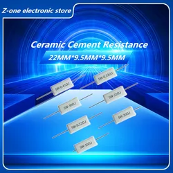 Resistencia de cemento cerámico de 10/piezas 5W 5% 0,1 ~ 100K 0.1R 0.5R 1R 10R 100R 0,2 0,33 0,47 0,51 1 2 5 8 10 18 20 25 30 100 1K 10Kohm
