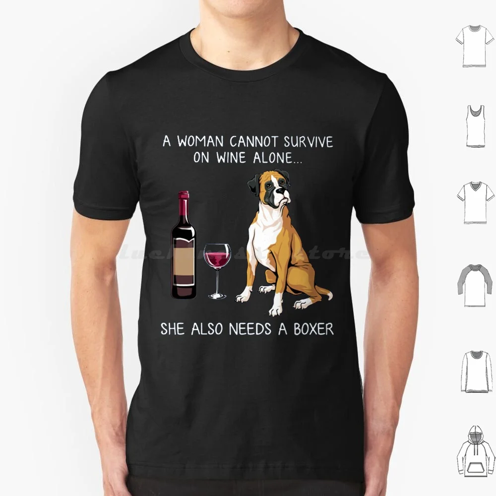 A Woman Cannot Survive On Wine Alone Needs A Boxer T Shirt Men Women Kids 6xl Wine Boxer Boxer Mom