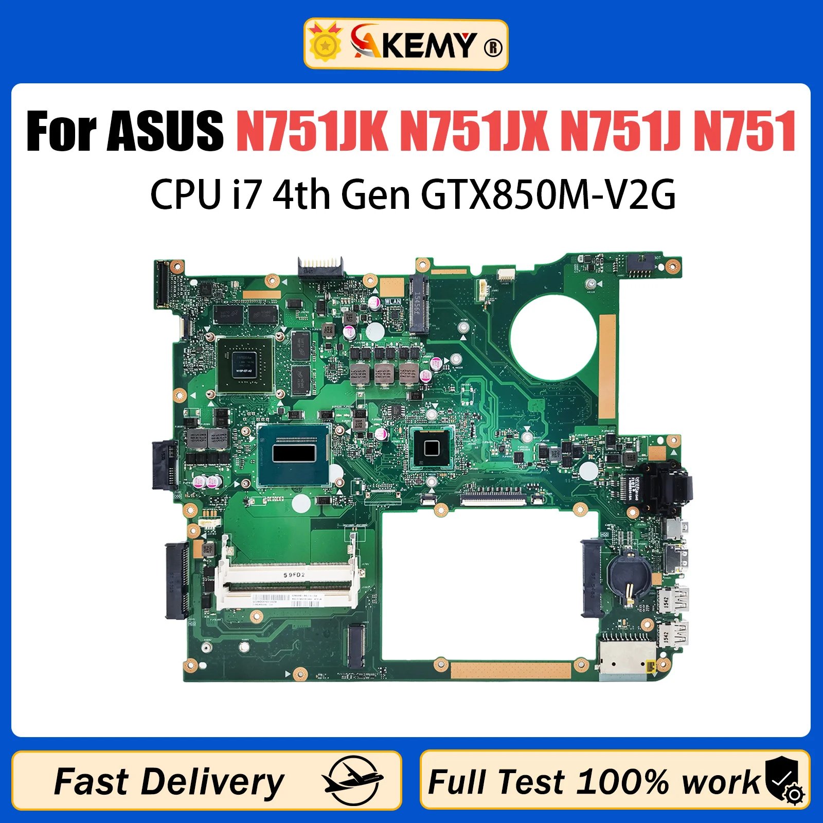 AKEMY N751JK Laptop Motherboard For ASUS N751JX N751J N751 Mainboard I7-4710HQ I7-4720HQ CPU GTX850M 100% Working EDP/LVDS