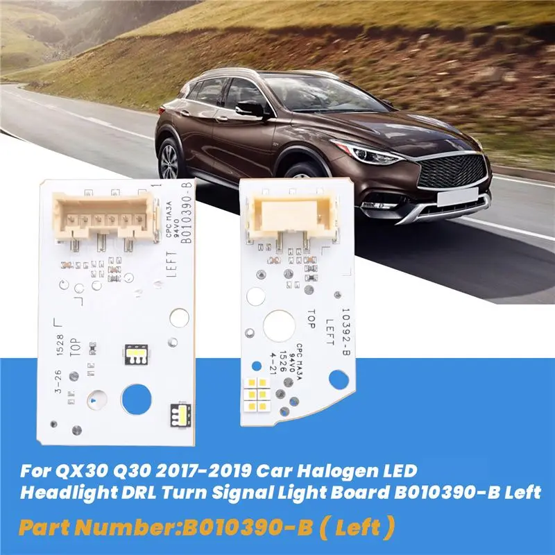 Multi-Purpose For Infiniti QX30 Q30 2017-2019 Car Halogen LED Headlight DRL Turn Signal Light Board