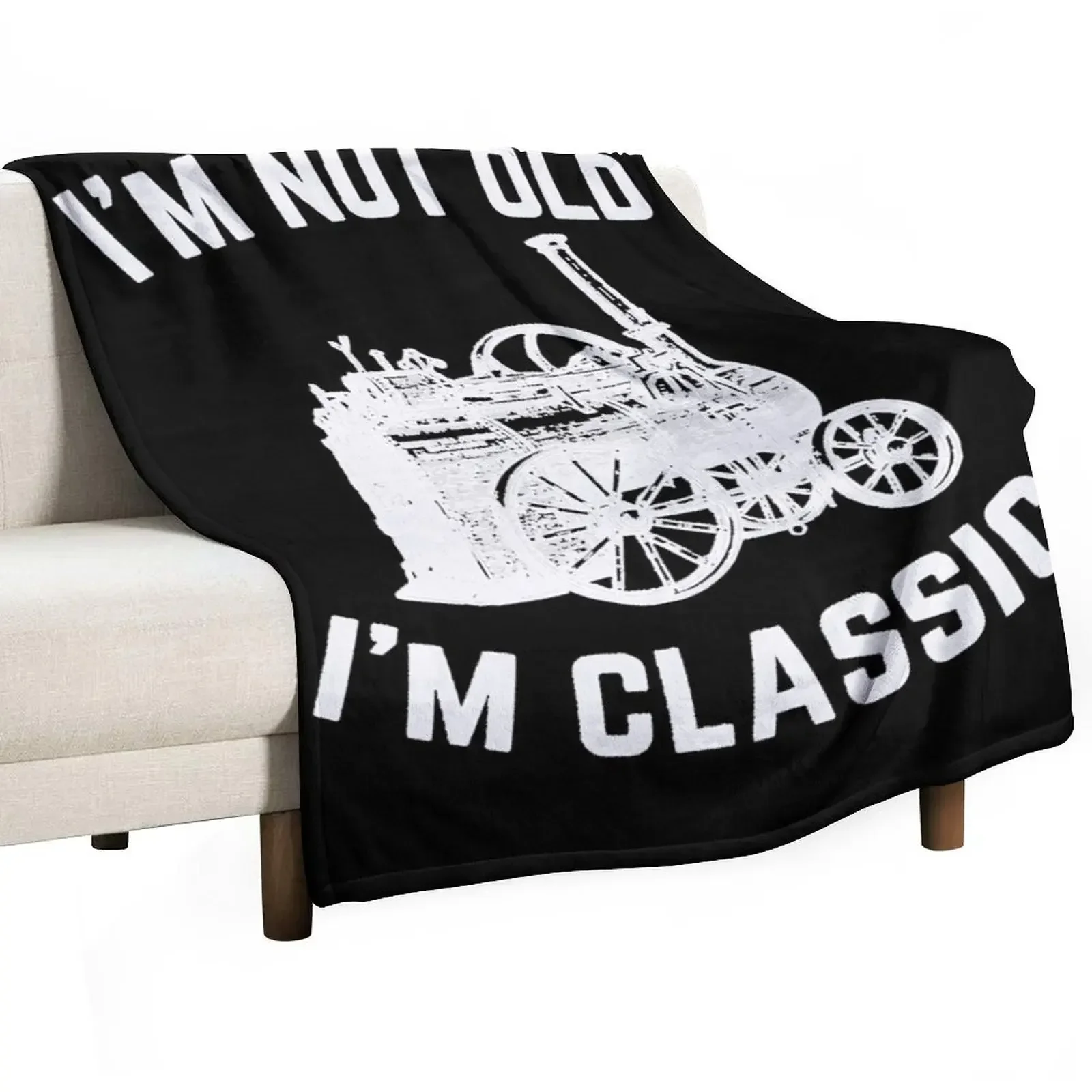im not old im classic Essential Throw Blanket Stuffeds bed plaid wednesday warm winter Bed Fashionable Loose Blankets