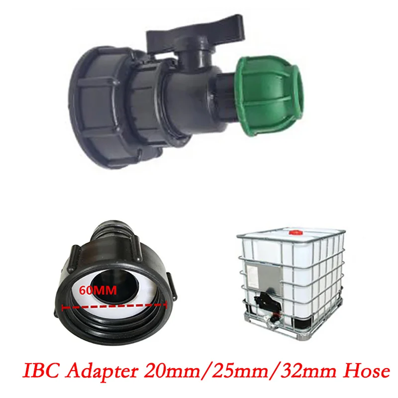 1x IBC Tank Adapter With Ball Valve S60X6 IBC Adapter Water Tap Coarse Threaded Cap Connectors Garden Water Tank Hose 20 25 32mm