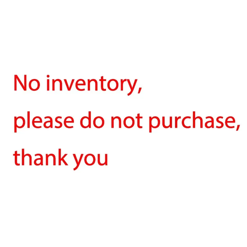 No inventory, please do not purchase, thank you B47343QC