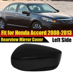 For Honda Accord 2008-2013 US Model Rearview Mirror Cover Housing Glossy Black Side Wing Mirror Cap Replacement Car Accessories