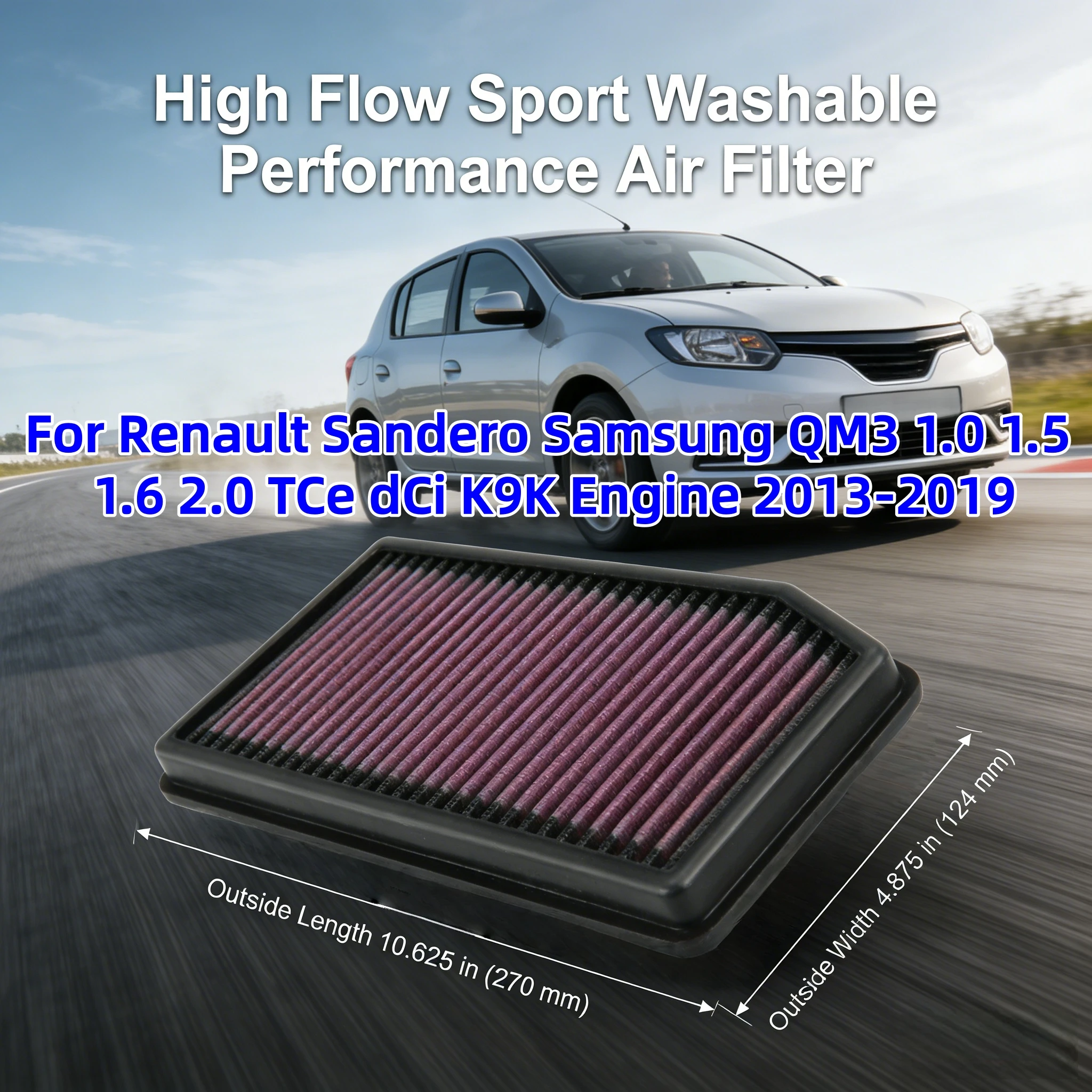 

For Renault Sandero Samsung QM3 1.0 1.5 1.6 2.0 TCe dCi K9K Engine 2013-2019 High Flow Sport Washable Performance Air Filter