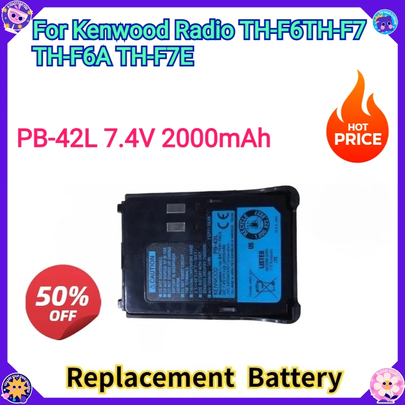 

New Replacement Li-ion Battery 7.4V 2000mAh PB-42L For Kenwood Radio TH-F6 TH-F7 TH-F6A TH-F7E