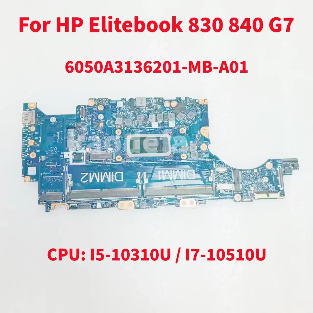 6050A3136201-MB-A01 HP Elitebook 830 840 G7 노트북 마더보드용 메인보드 CPU:I5-10310U/I7-10510U I7-10610U DDR4 100% 테스트 OK