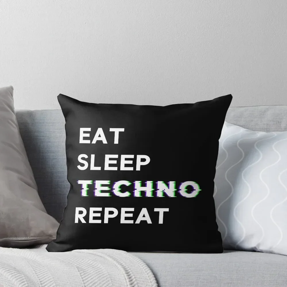 Eat Sleep Techno Repeat Throw Pillow Sofa Cushion Christmas Pillow Cases Sofa Covers For Living Room pillow