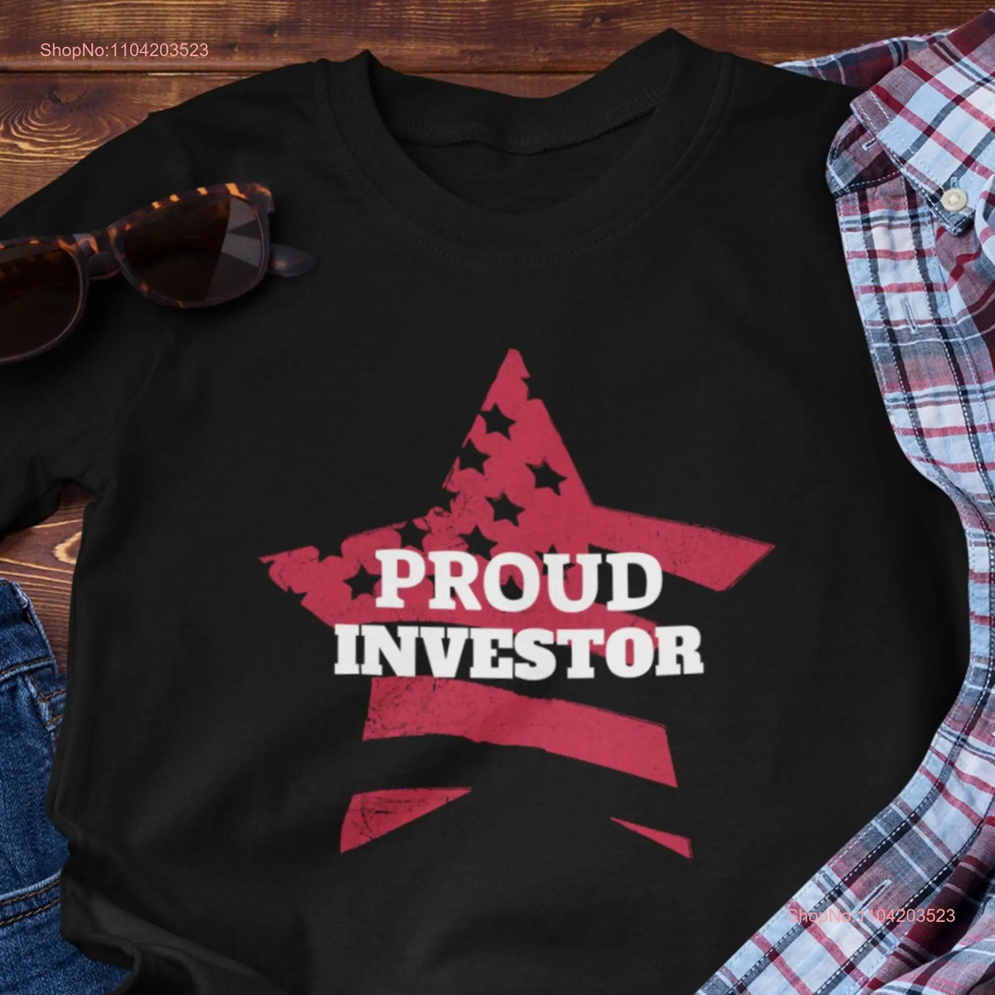 Proud Investor American Flag T Shirt Star Shaped USA Design Patriotic Investment Financial US long or short sleeves