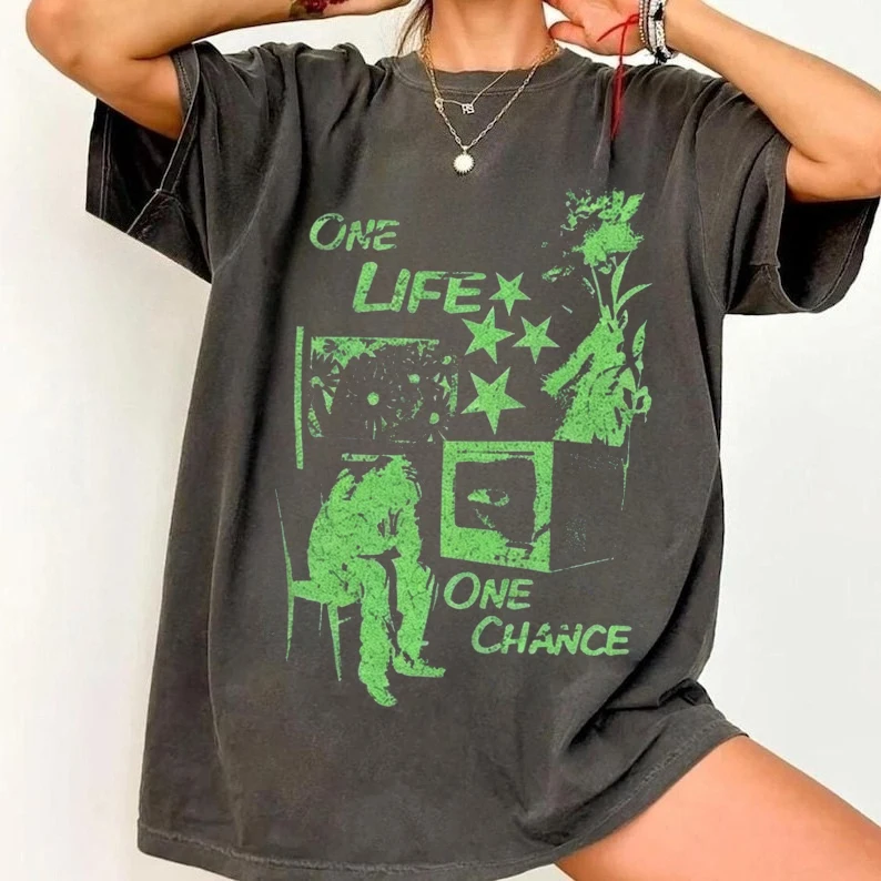 One Life One Chance Shirts Vintage Grunge Aesthetic Tee Retro Urban Graphic Inspirational Quote Y2K Indie Men Women Streetwear