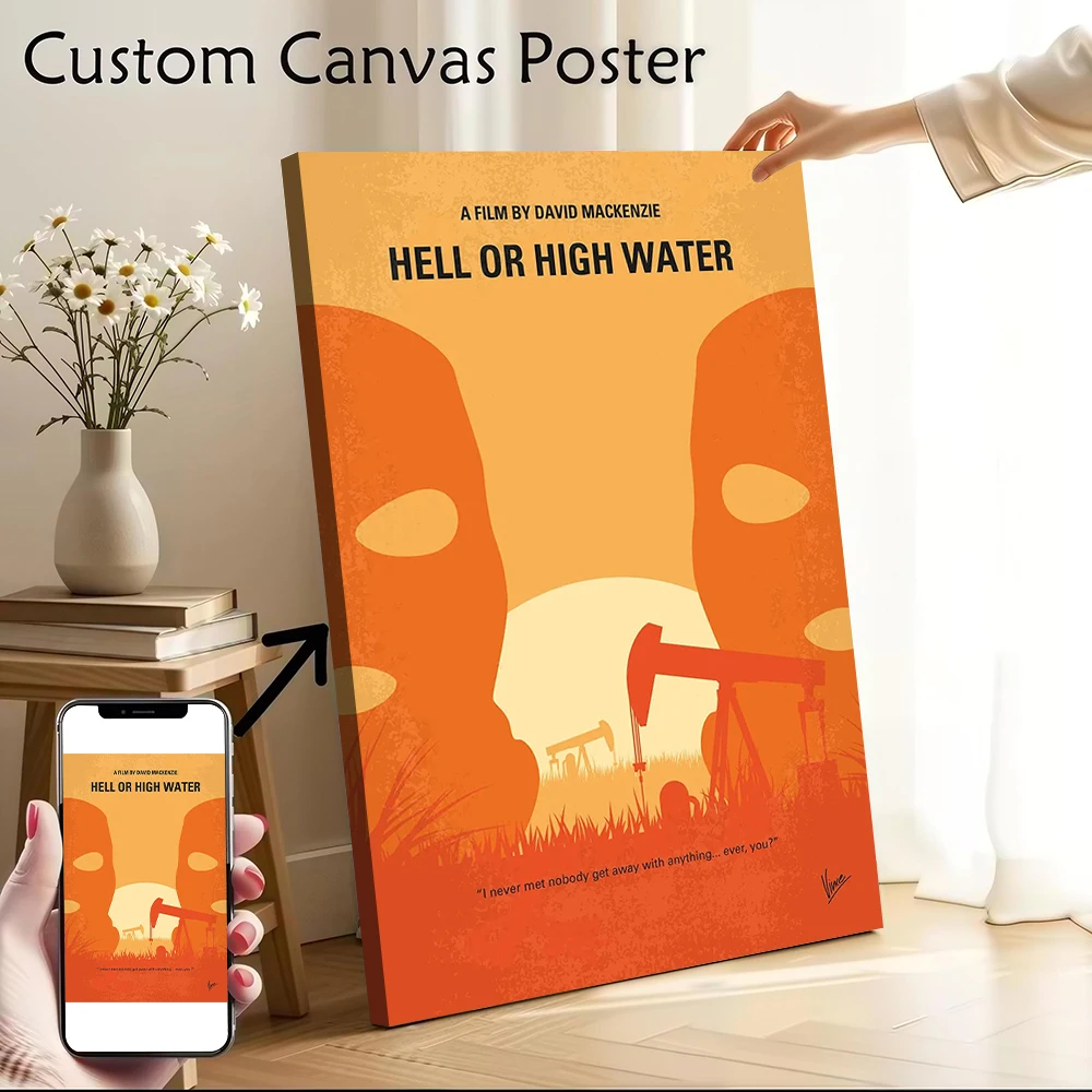 

No1521 My Hell or High Water Minimal Movie Poster Customizable Printed Canvas Painting for Pictures Wall Art Decorative Picture
