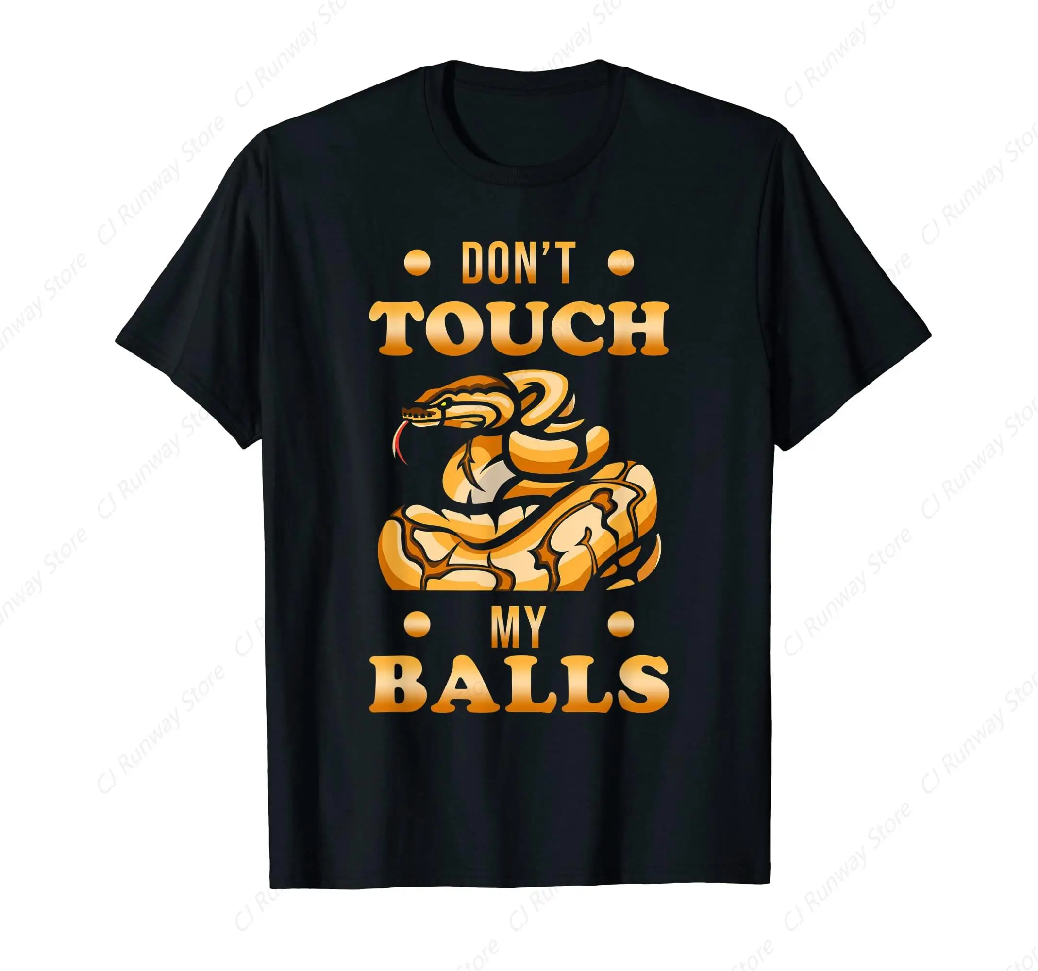 Dont touch my balls Snake Vintage Rock Band Streetwear Short Sleeve Fashion Crew Neck Plus Size T Shirt