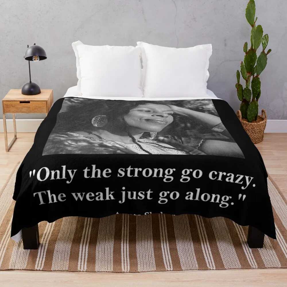 Strong & Weak - Assata Shakur Throw Blanket Comforter blankets and throws bed plaid Decorative Sofas Blankets