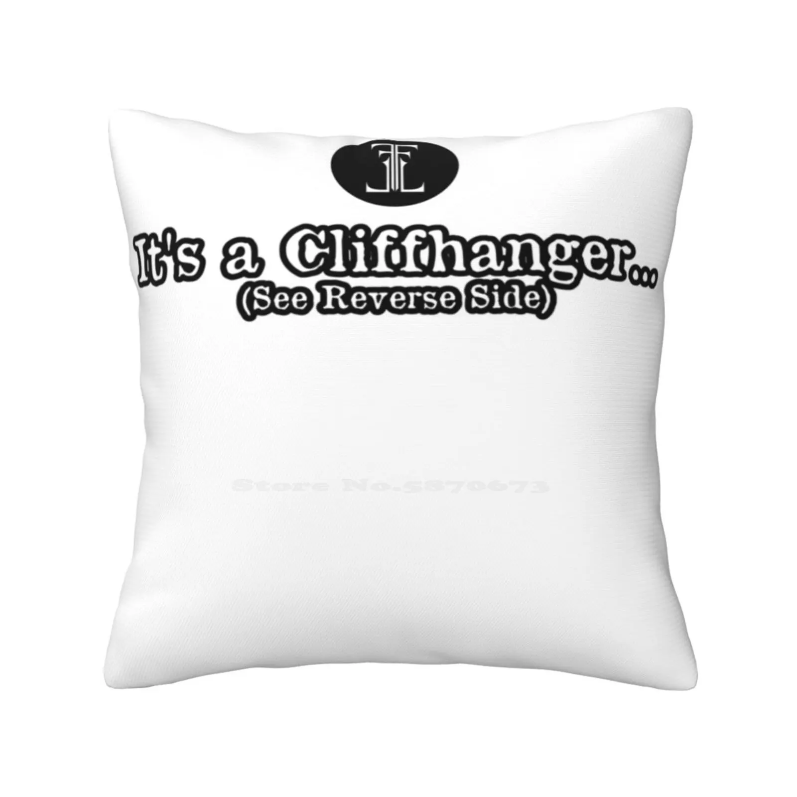 It'S A Cliffhanger Leumas Llewtnac Home Sofa Car Waist Throw Pillowcase Cliffhanger Author Books Mystery Funny Humor Flipside