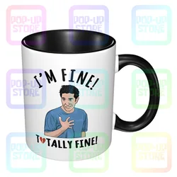 Im Fine Totally Fine Ross Is Not Fine Friends Comedy Tv Show Mug Tea Cups Home The Office Mug Coffee Mugs