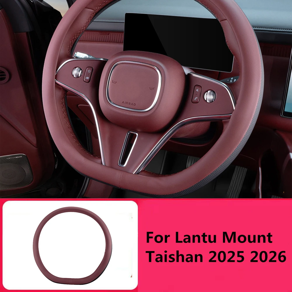 

For Lantu Mount Taishan 2025 2026 Steering Wheel Protective Case Napa Leather All Season Universal Anti slip Interior Accessorie