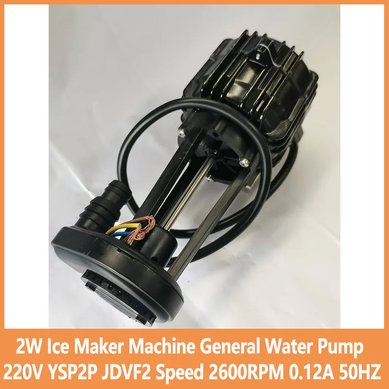 

Льдогенератор 2 Вт, общий водяной насос, двигатель водяного насоса 220 В, YSP2P JDVF2, скорость 2600 об/мин, 0,12 А, 50 Гц