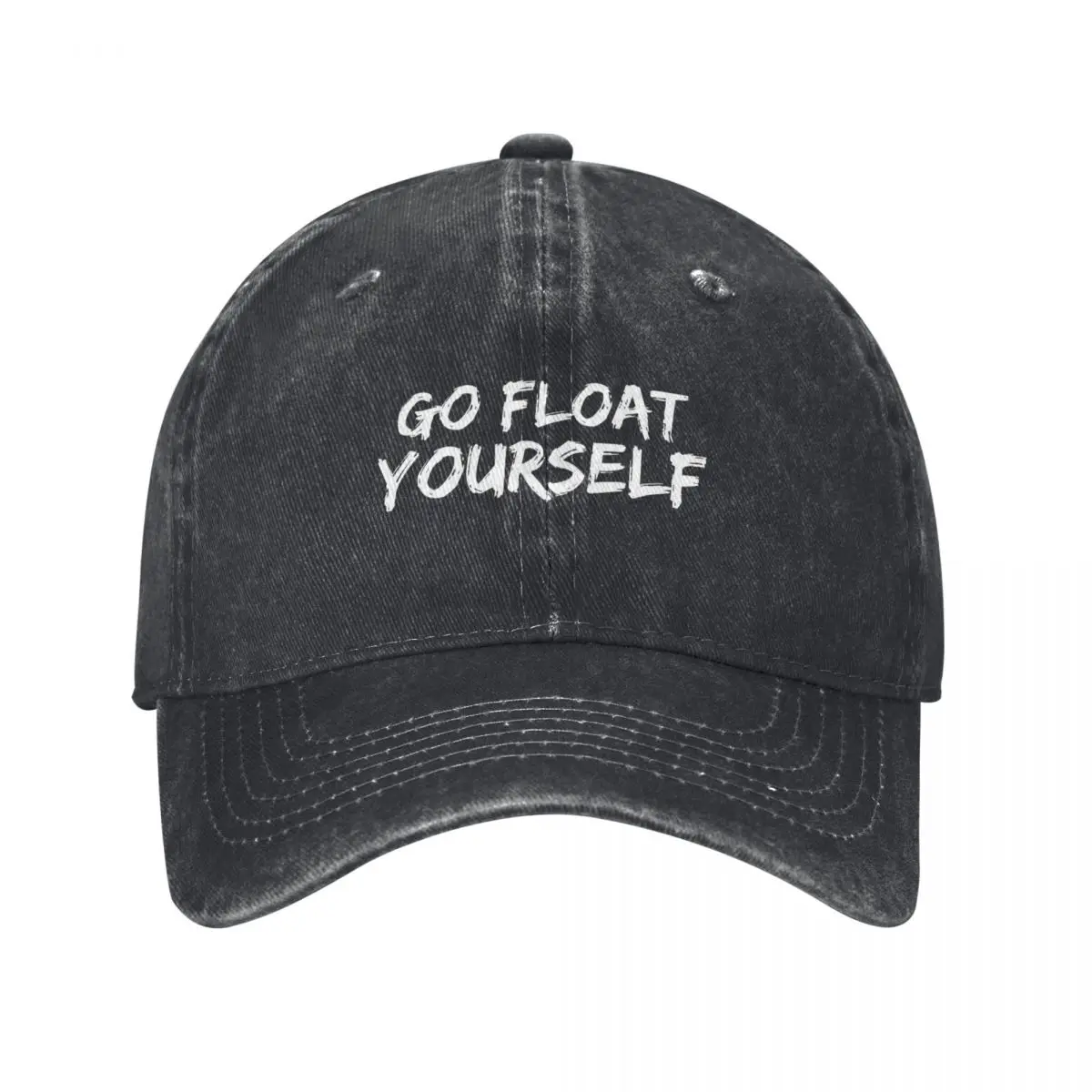 Go Float Yourself (Black) Baseball Cap Rugby Big Size Hat Trucker Cap Snapback Cap Women Men's