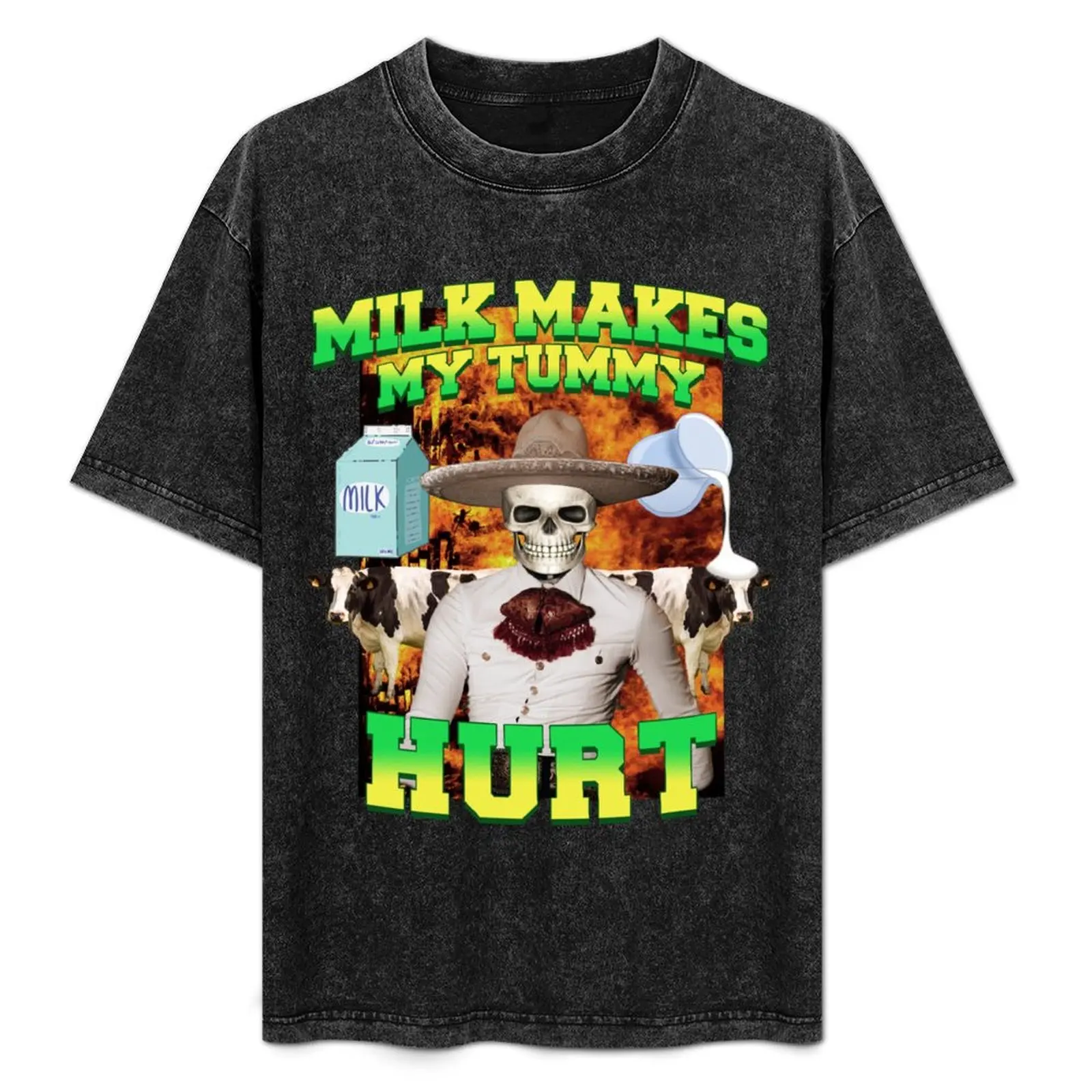 

Milk makes my tummy hurt, Lactose intolerance meme T-Shirt T-shirts oversize customs design your own Men's clothing