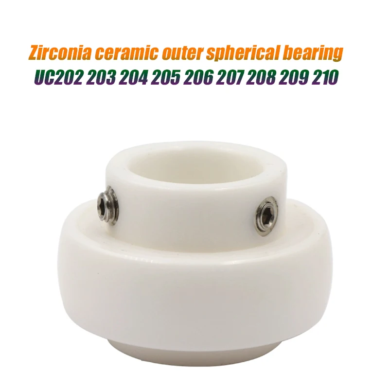 

Zirconia Ceramic Outer Spherical Bearing UC202 203 204 205 206 207 208 209 210 Outer Spherical Ceramic Bearing