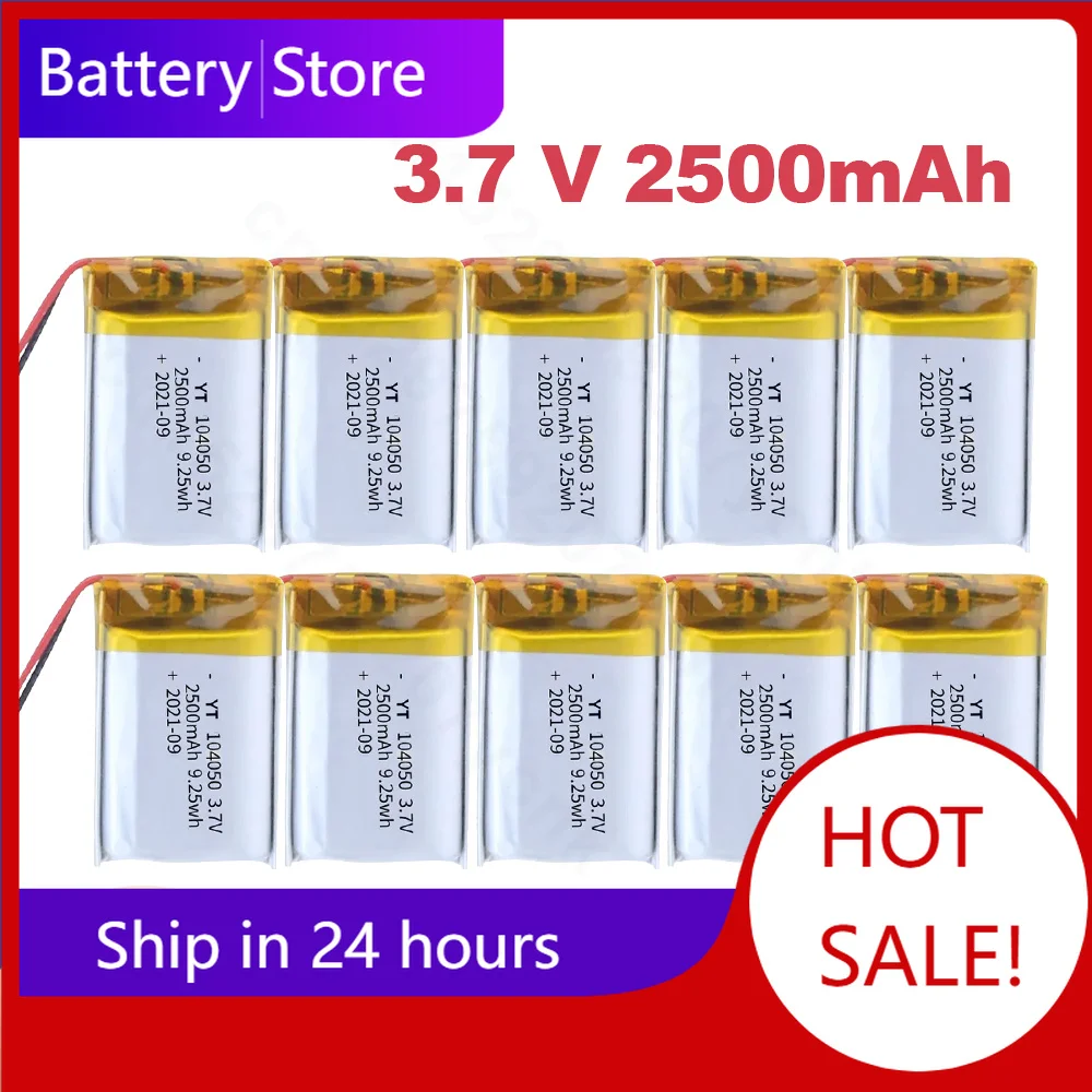 10PCS Real Capacity 104050 3.7V 2500mAh Polymer Lithium Rechargeable Battery for Camera GPS Navigator MP5 Bluetooth Headset