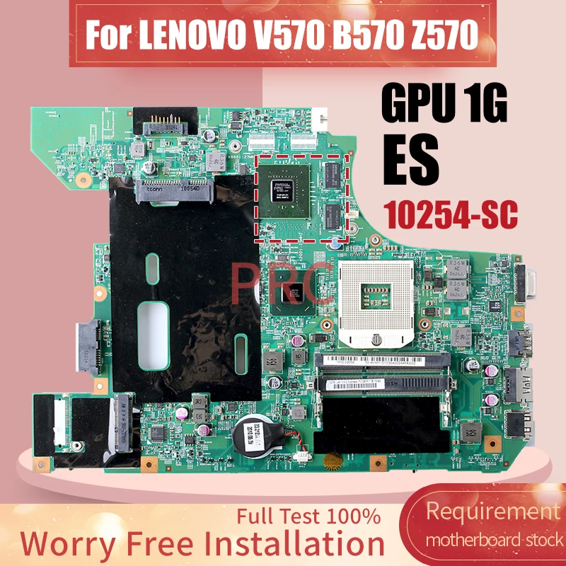 10254-SC For LENOVO V570 B570 Z570 Laptop Motherboard ES N12P-GV1-A1 512M 1G Notebook Mainboard