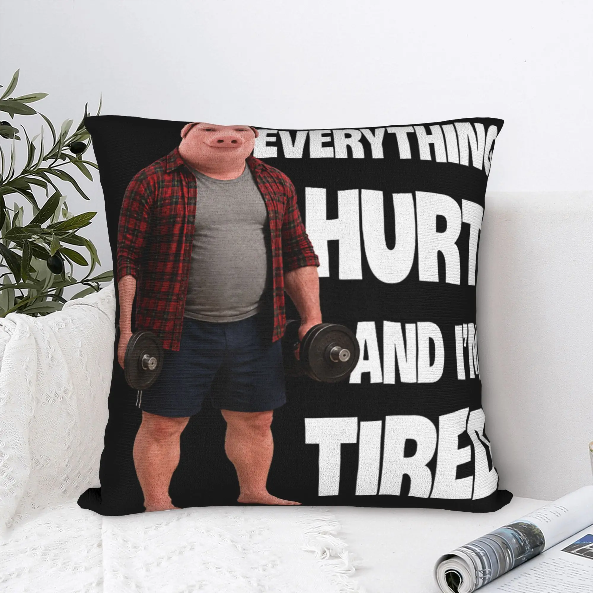Funny John Pork Gym Everything Hurts and I‘m Tired Meme Pillow Case Fashion Pillow Cover Pillowcases For Sofa Bedroom Home Decor