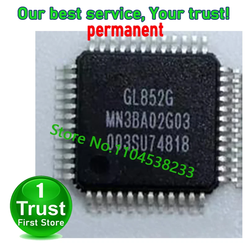 GL852 GL852G 1PCS/LOT SSOP-28/QFP48 QFN  Trust First