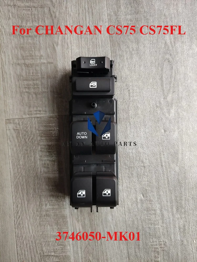 3746050-MK01 Window Control Switch for CHANGAN CS75 CS75FL 2018-2021 Models
