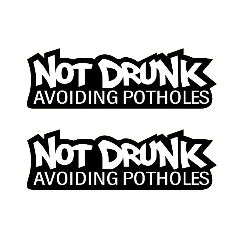 

2- Pack "NOT DRUNK - Avoiding Potholes" Humorous Warning Vinyl Decal, 20x6.5cm, Adds Fun and Safety Reminders to Cars