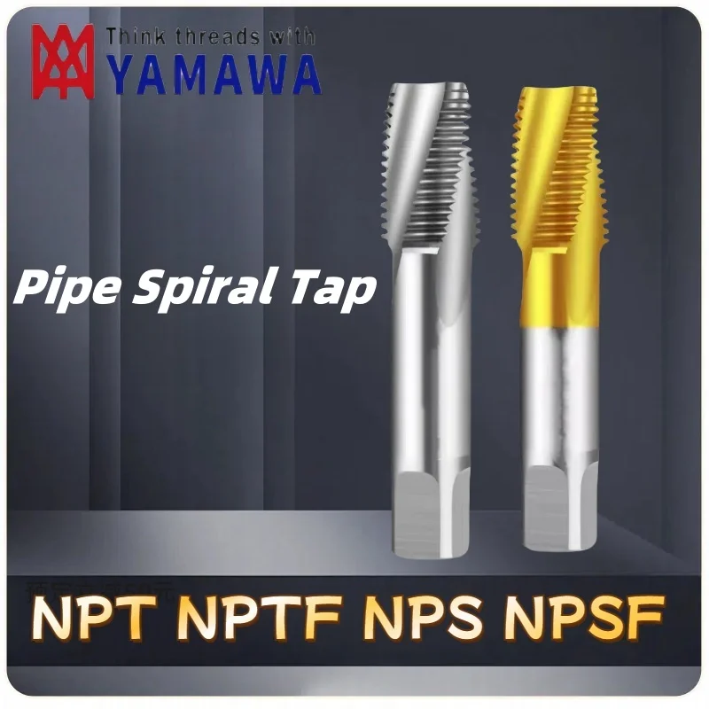 1 PCS Japan YAMAWA American Pipe Spiral Tap Uncoating /Nano Coating-TIN NPT NPTF NPS NPSF1/16-27 1/8 3/8-18 1/4-18 3/4-14 1/2-14