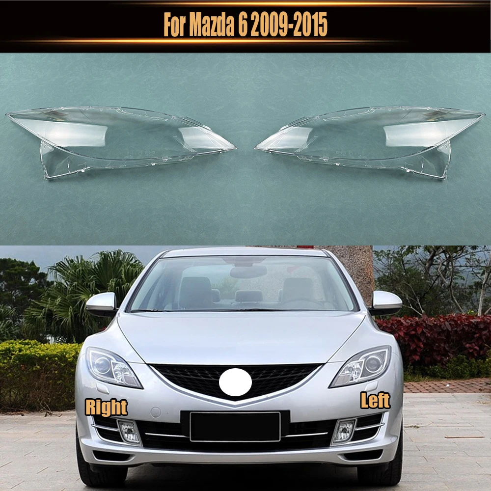 

Car Bright Front Glass Lens Headlamp Lampshade Auto Lamp Shell Lights Housing For Mazda 6 2009-2015 Headlight Cover