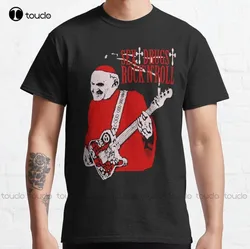 New Sex Drugs And Rock N' Roll Pope Classic T-Shirt Cotton Tee Shirt Big Sister Shirt Custom Aldult Teen Unisex Custom Gift