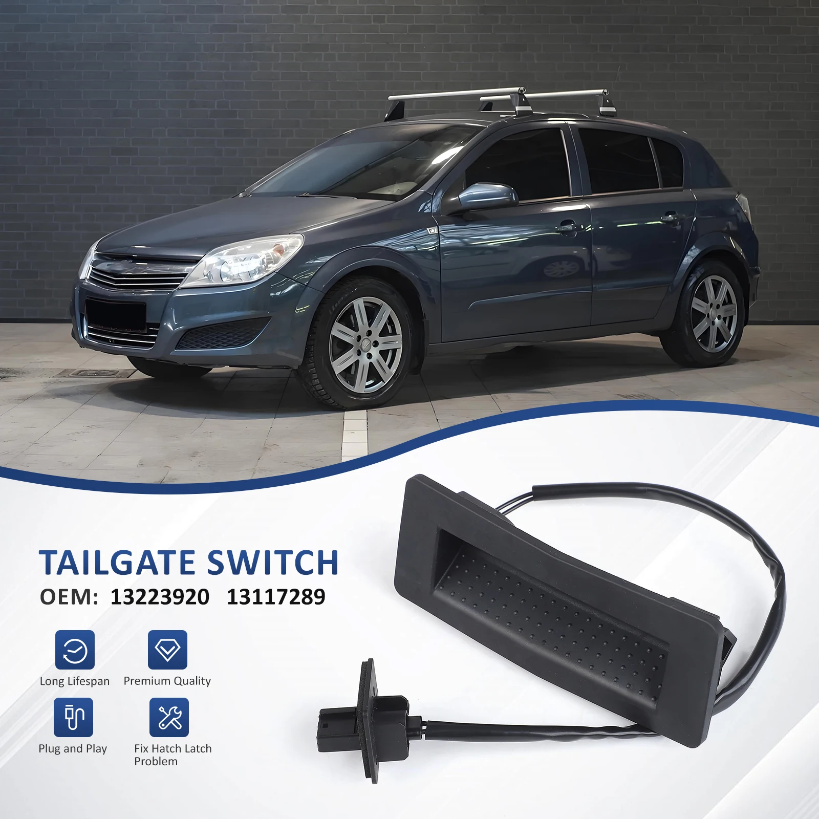 6240325  13223919 6240398 Black ABS Tailgate Switch Opening Button High Quality Car Accessories For Opel Astra H GTC L08