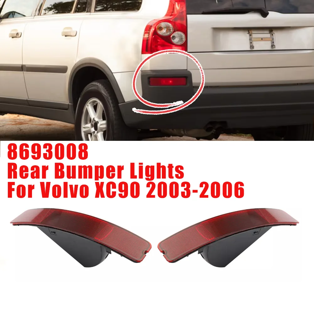 

8693008 Rear Bumper Lights For Volvo XC90 2003-2006 Right Side Left Side Red Lens Tail Brake Light Fog Lamp Car Lights Accessori