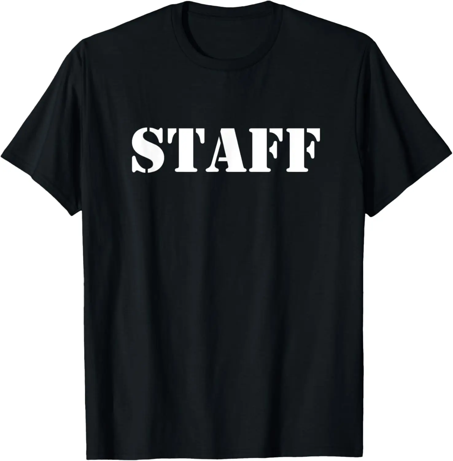 STAFF identify employees at work (WRITTEN ON THE FRONT) T-Shirt