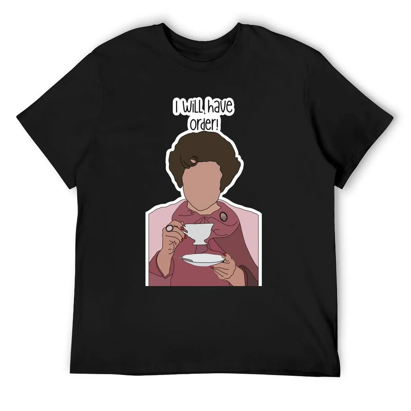 Dolores Umbridge, I Will Have Order T-Shirt Short sleeve tee oversizeds quick drying mens clothing