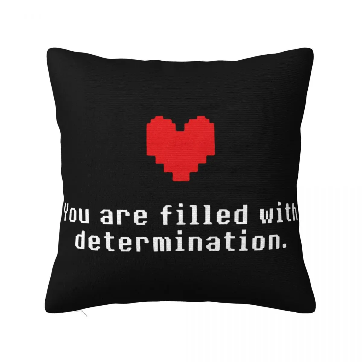 You'Re Filled With Determination Letter Swea Undertale Funny Game Sweatshi Pillow Case